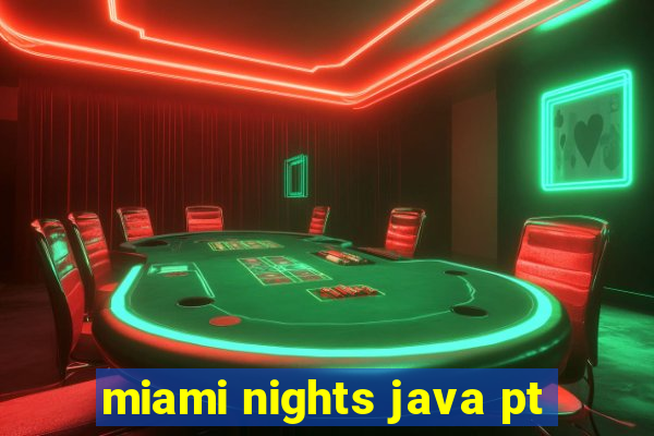 miami nights java pt-br 320x240